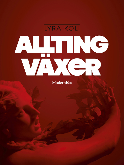 Title details for Allting växer by Lyra Ekström Lindbäck - Available